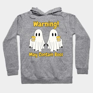 Warning! May Contain Boos Hoodie